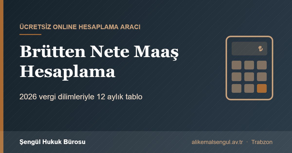Brütten nete maaş hesaplama aracı 2026