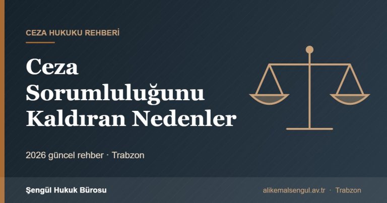 Ceza Sorumluluğunu Kaldıran Nedenler - Ceza sorumluluğunu kaldıran nedenler rehberi