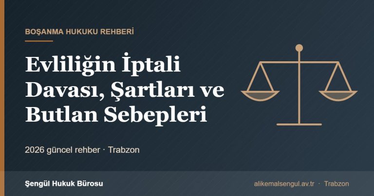 Evliliğin İptali Davası, Şartları ve Butlan Sebepleri - Evliliğin iptali davası rehberi