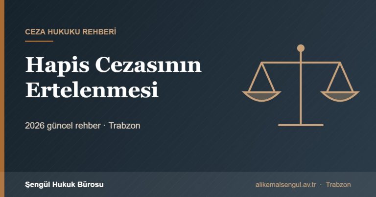 Hapis Cezasının Ertelenmesi - Hapis cezasının ertelenmesi rehberi