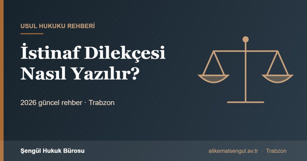 İstinaf Dilekçesi Nasıl Yazılır? - İstinaf dilekçesi rehberi