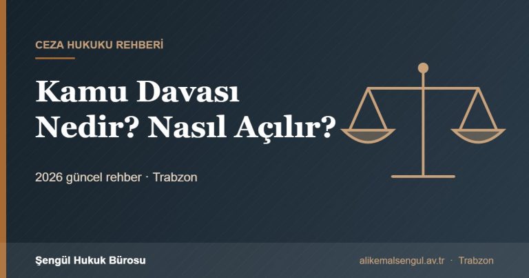 Kamu Davası Nedir? Nasıl Açılır? - Kamu davası nedir rehberi