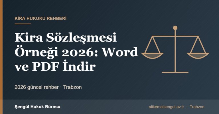Kira Sözleşmesi Örneği 2026: Word ve PDF İndir - Kira sözleşmesi örneği rehberi