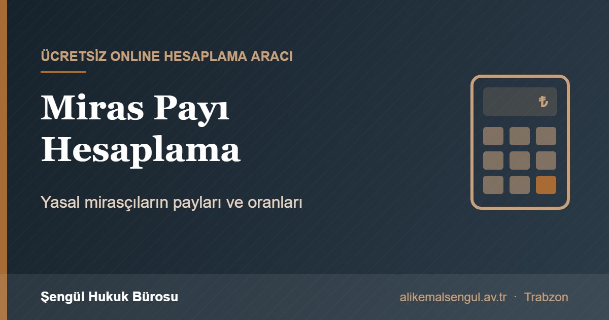 Miras payı hesaplama aracı