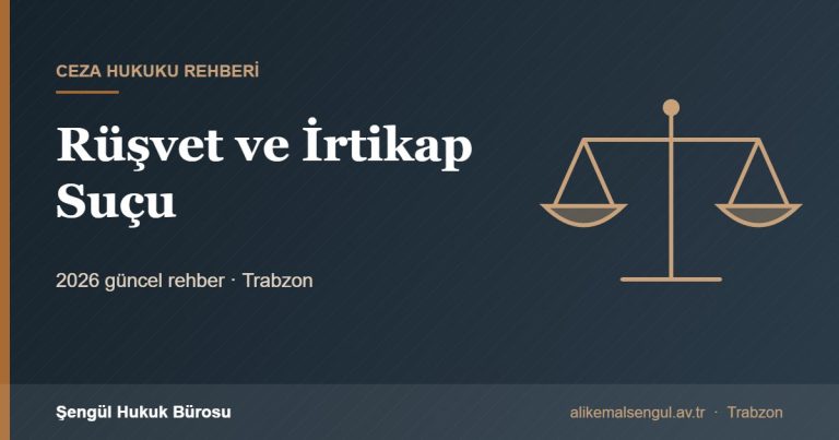 Rüşvet ve İrtikap Suçu - Rüşvet suçu rehberi